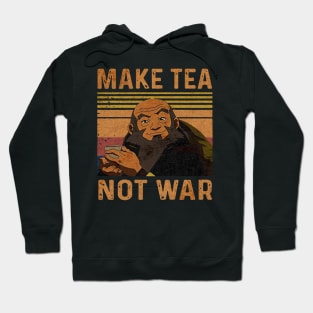 Make tea not war uncle iroh Hoodie